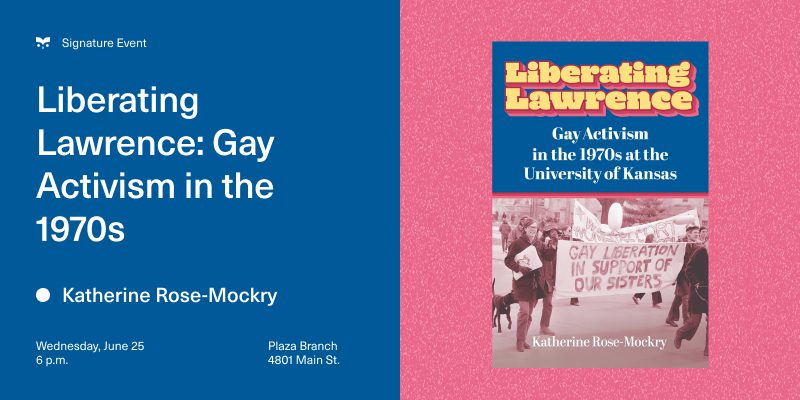 Liberating Lawrence: Gay Activism in the 1970s – Event_Image [EVENT]