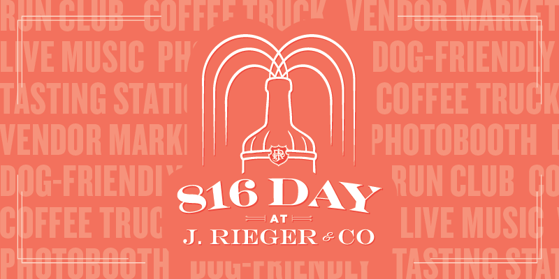 816 Day at J. Rieger & Co. – Event_Image [EVENT]