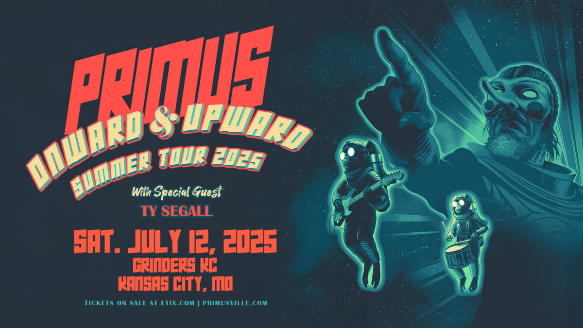Primus & Ty Segall @ Grinders KC Event Venue – Event_Image [EVENT]