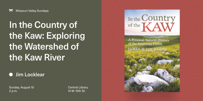 In The Country of The Kaw: Exploring The Watershed of The Kaw River – Event_Image [EVENT]