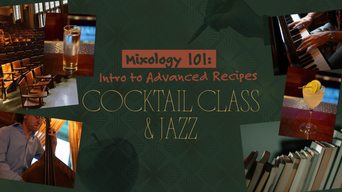 Mixology 101 Cocktail Class & Jazz – Event_Image [EVENT]