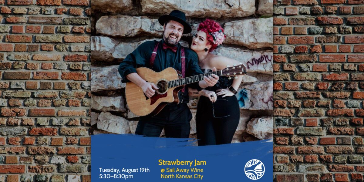 Strawberry Jam: Live Music Tuesdays at Sail Away Wine – Event_Image [EVENT]