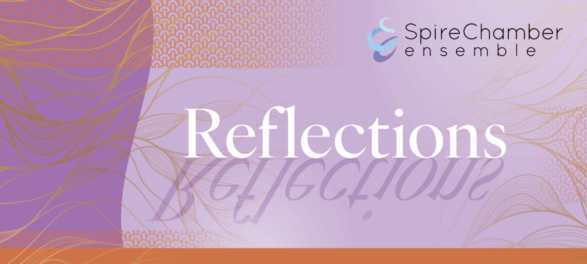 Reflections – Spire Chamber Ensemble – Event_Image [EVENT]