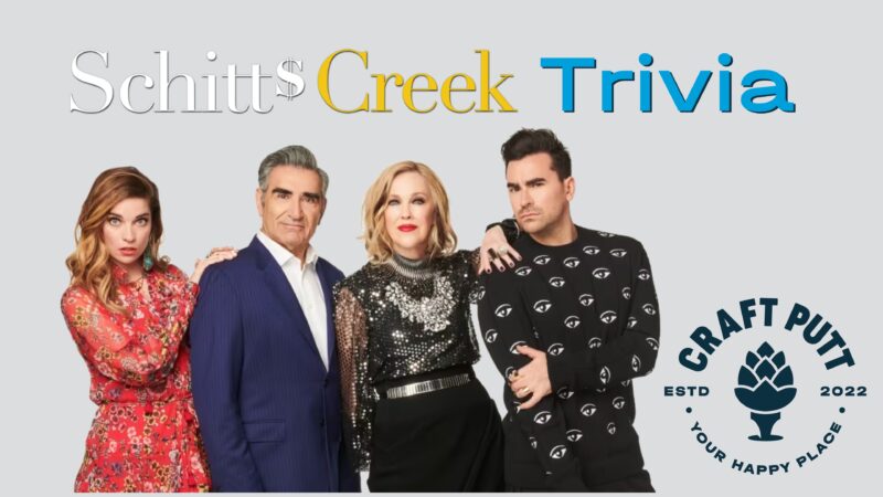 Schitt’s Creek Trivia Night at Craft Putt! – Event_Image [EVENT]