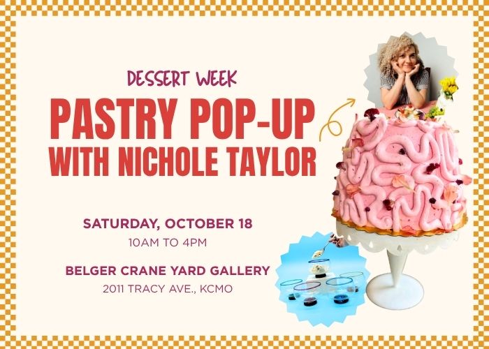 Dessert Week Sale and Pastry Pop-Up with Nichole Taylor – Event_Image [EVENT]