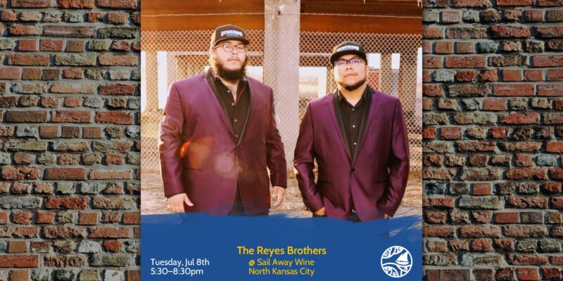 The Reyes Brothers: Live Music Tuesdays at Sail Away Wine – Event_Image [EVENT]