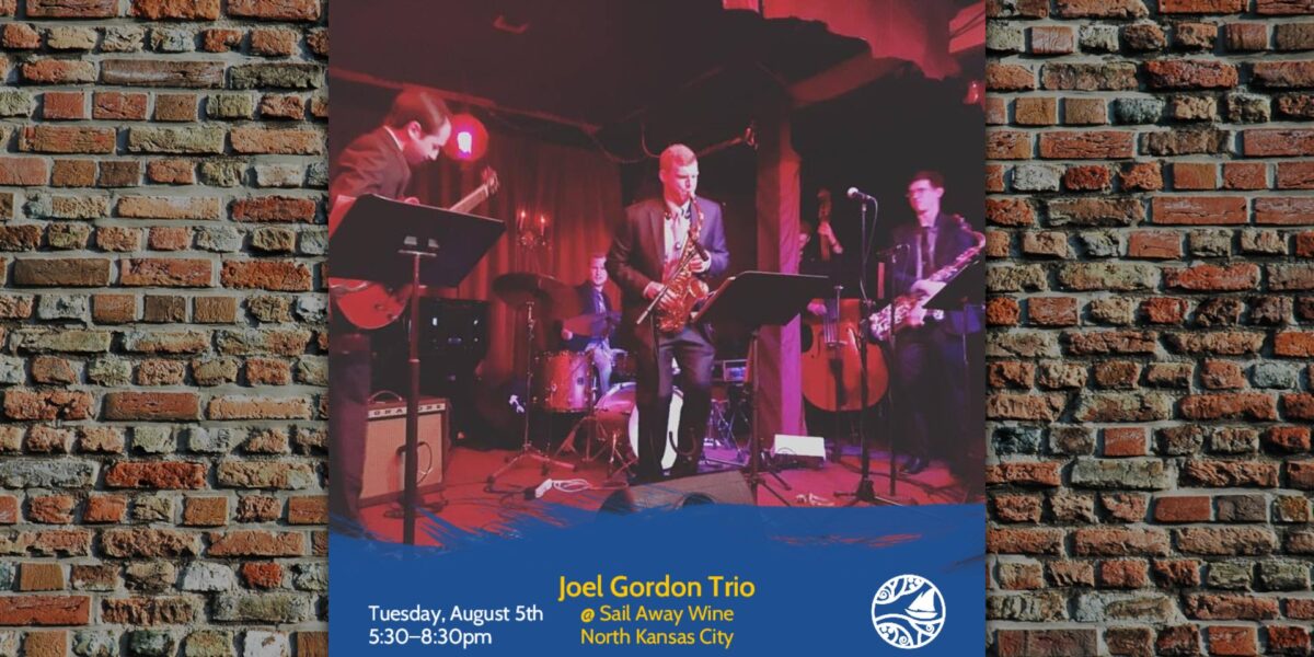 Joel Gordon Trio: Live Music Tuesdays at Sail Away Wine – Event_Image [EVENT]