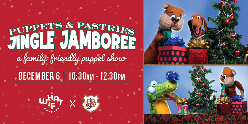 Puppets & Pastries: Jingle Jamboree – Event_Image [EVENT]