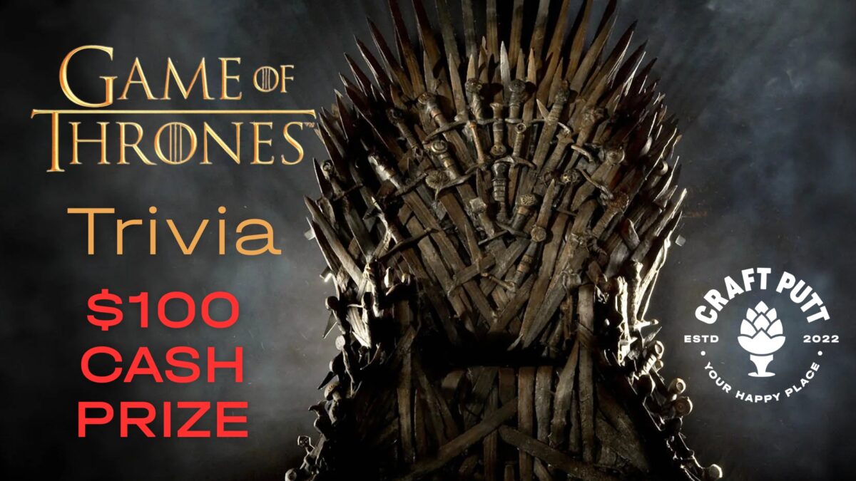 Game of Thrones Trivia Night at Craft Putt! – Event_Image [EVENT]