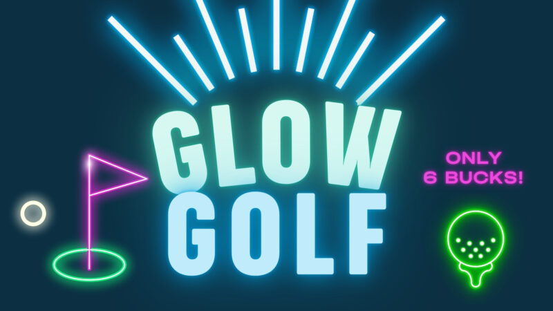 $6 Glow Golf Night at Craft Putt – Event_Image [EVENT]