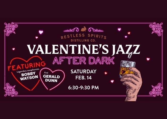 Valentine’s Jazz After Dark — Featuring Bobby Watson & Gerald Dunn – Event_Image [EVENT]