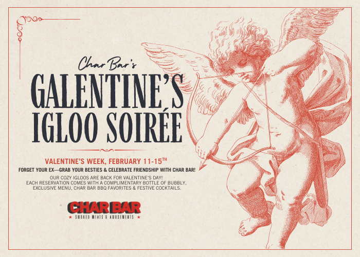 Galentine’s Igloo Soirée at Char Bar – Event_Image [EVENT]