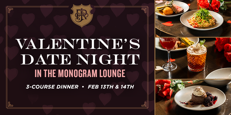 Valentine’s Date Night in the Monogram Lounge – Event_Image [EVENT]