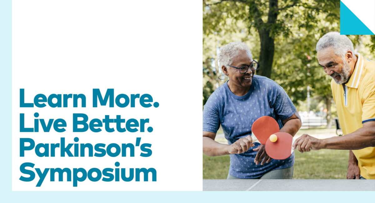 Learn More. Live Better. Parkinson’s Symposium – Parkinson’s Foundation Free Program – Event_Image [EVENT]