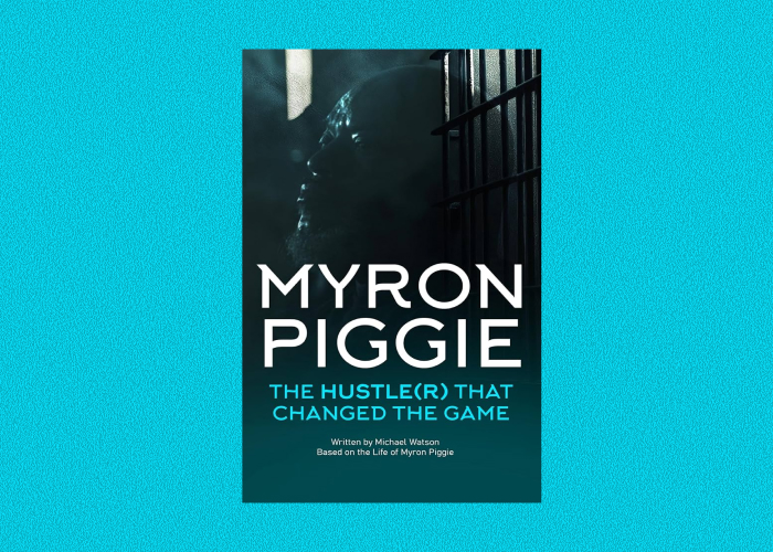 Myron Piggie: The Hustle(r) That Changed the Game – Event_Image [EVENT]