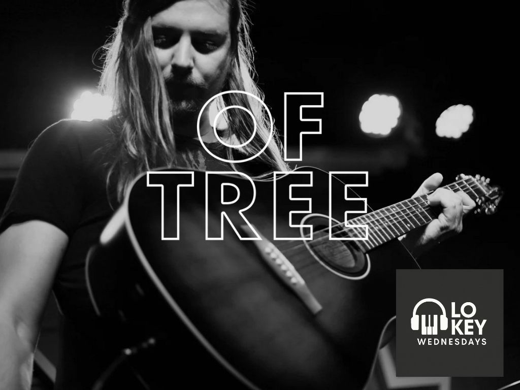 LoKey Wednesday: Of Tree + Gullywasher – Event_Image [EVENT]