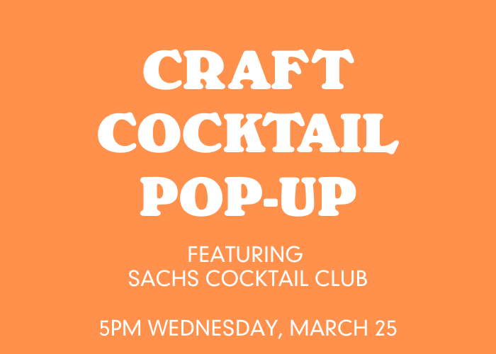 Craft Cocktail Pop-up with Sachs Cocktail Club – Event_Image [EVENT]