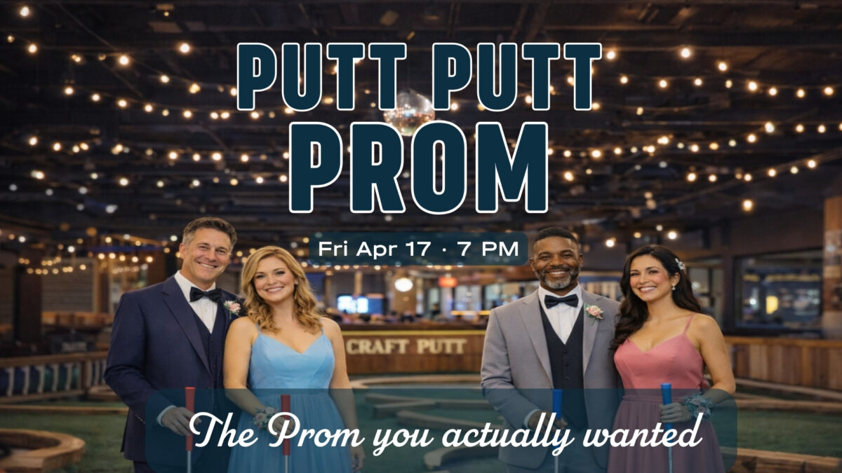 Putt Putt Prom at Craft Putt! – Event_Image [EVENT]