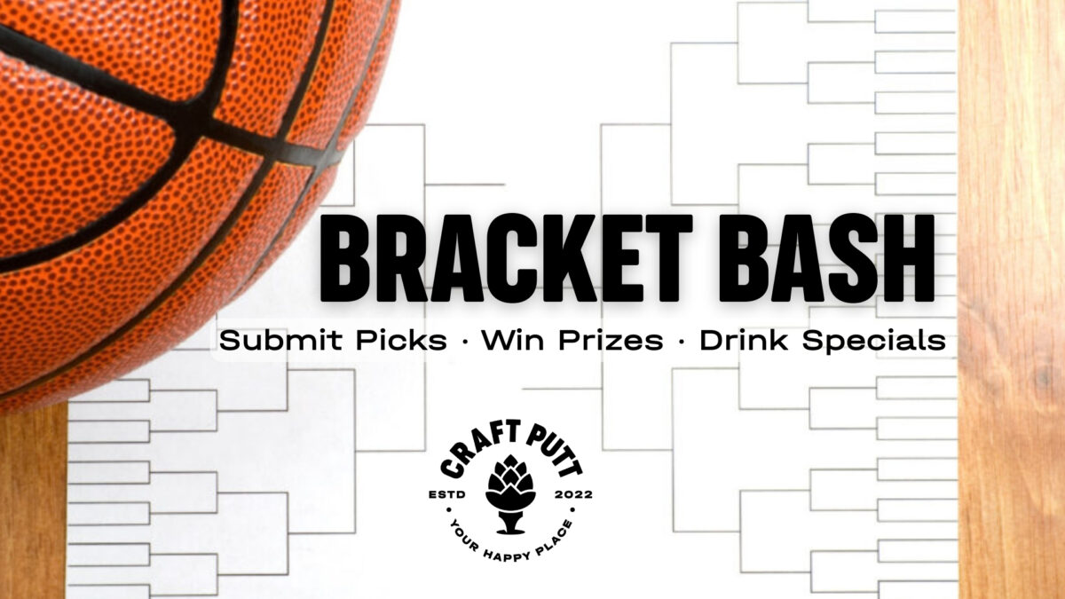 Bracket Bash at Craft Putt! – Event_Image [EVENT]