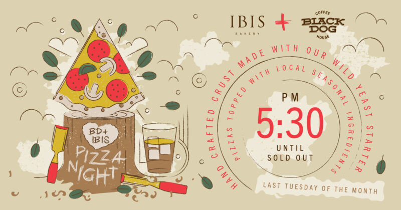 Ibis Pizza Night at Black Dog Coffeehouse – Event_Image [EVENT]