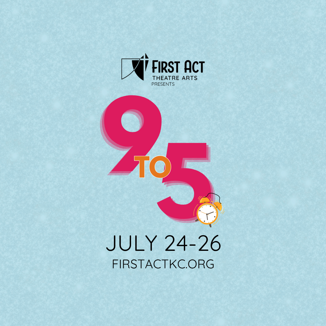 „9 to 5“, präsentiert vom First Act Theatre Arts – Event_Image2 [EVENT]