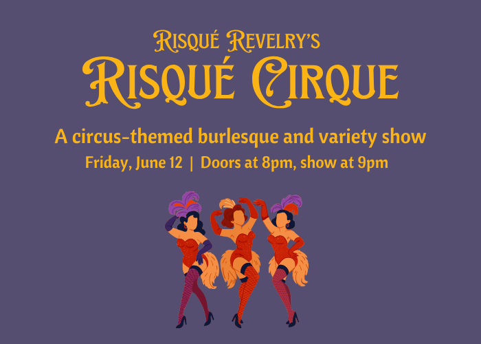 Risque Revelry’s Risque Cirque – Event_Image [EVENT]