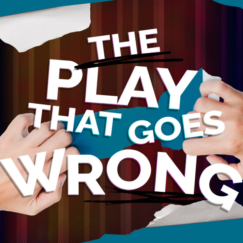 « The Play That Goes Wrong » – Image de l'événement [EVENT]