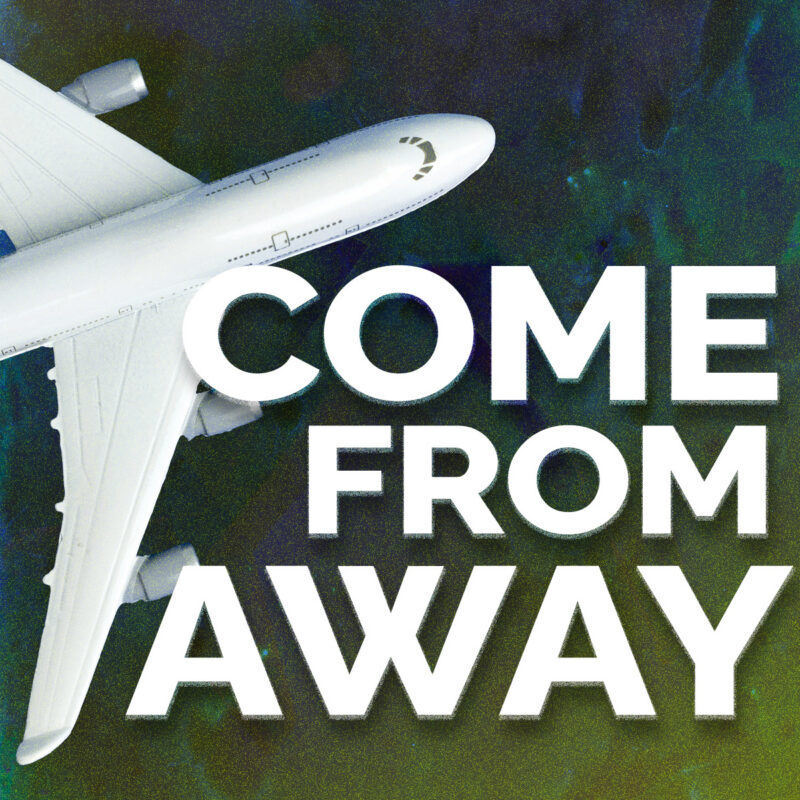Come From Away – Event_Image [EVENT]