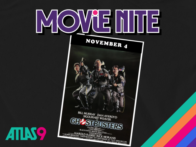 Atlas9 Movie Nite: Ghostbusters – Event_Image [EVENT]