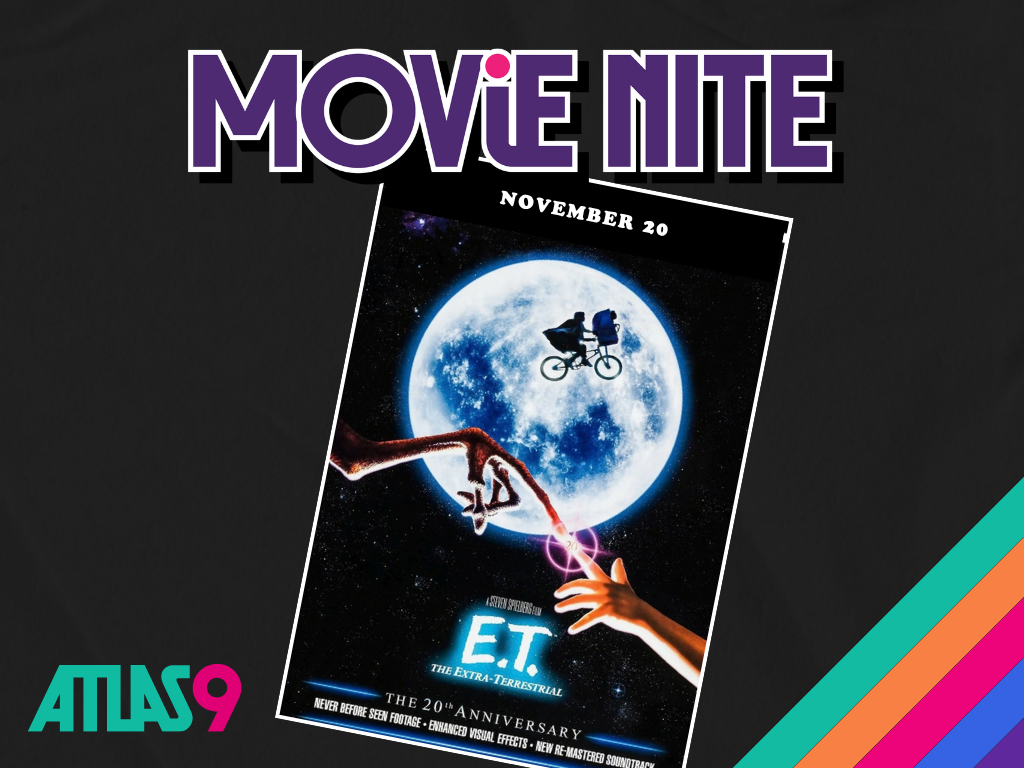 ليلة أفلام Atlas9: E.T. THE EXTRA-TERRESTRIAL – صورة الحدث [EVENT]